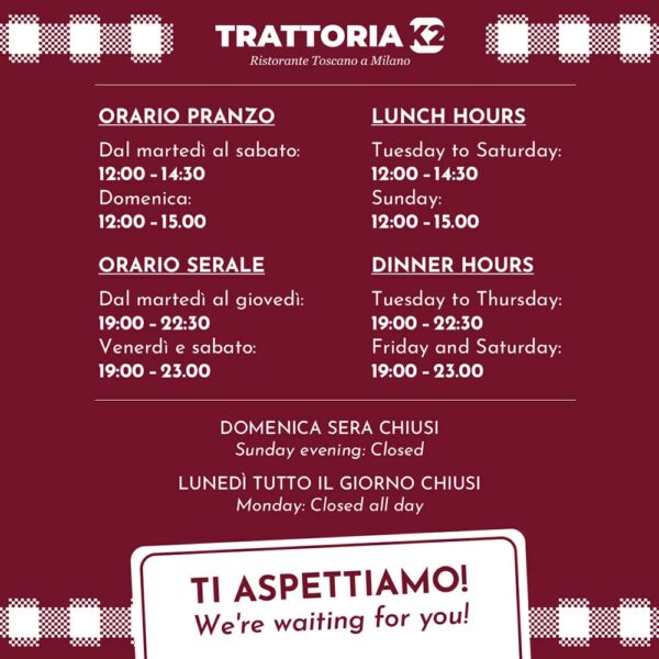 Orari di apertura Trattoria Toscana K2 a Milano: Pranzo mar-sab 12:00-14:30, dom 12:00-15:00. Cena mar-gio 19:00-22:30, ven-sab 19:00-23:00. Chiuso lunedì tutto il giorno e domenica sera.